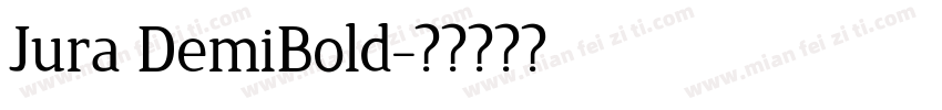 Jura DemiBold字体转换